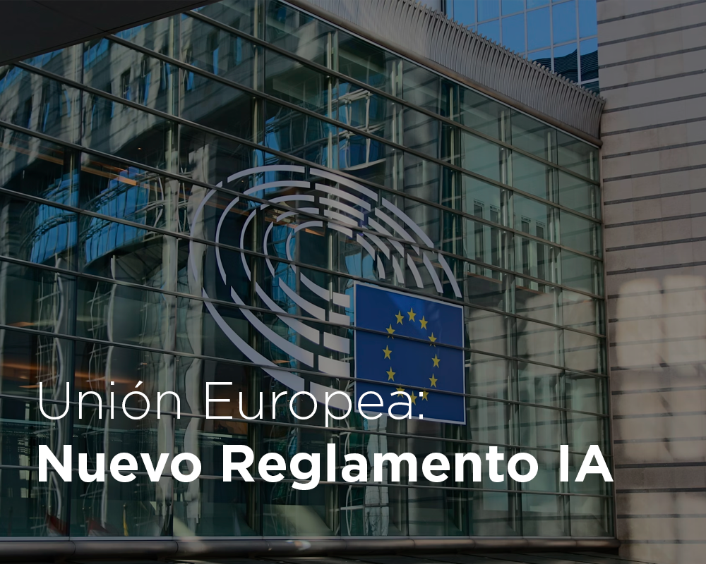 Nueva Ley de Inteligencia Artificial en la Unión Europea